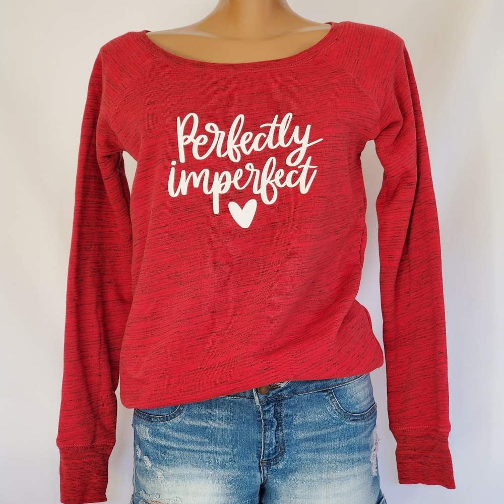 Perfectly Imperfect Women's sweatshirt, Perfect for valentine's day.